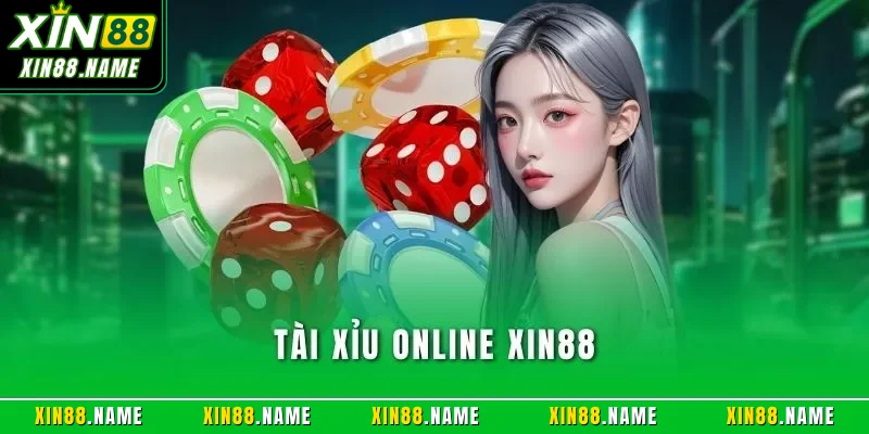 Tài xỉu online XIN88